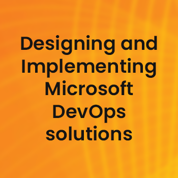 Designing and Implementing Microsoft DevOps solutions - ERT